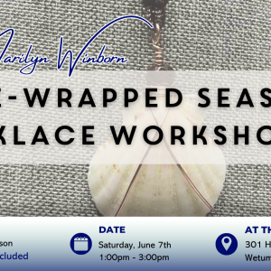 Wire-Wrapped Seashell Necklace Workshop