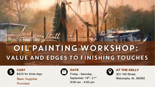 Oil Painting Workshop: Value and Edges to Finishing Touches