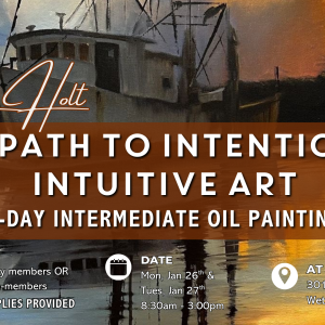 The Path to Intentional Intuitive Art: 2-Day Intermediate Oil Painting Workshop