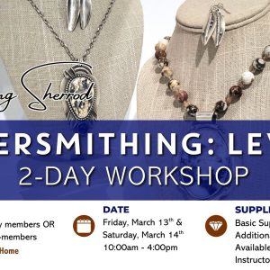 Silversmithing: Level 1 Workshop